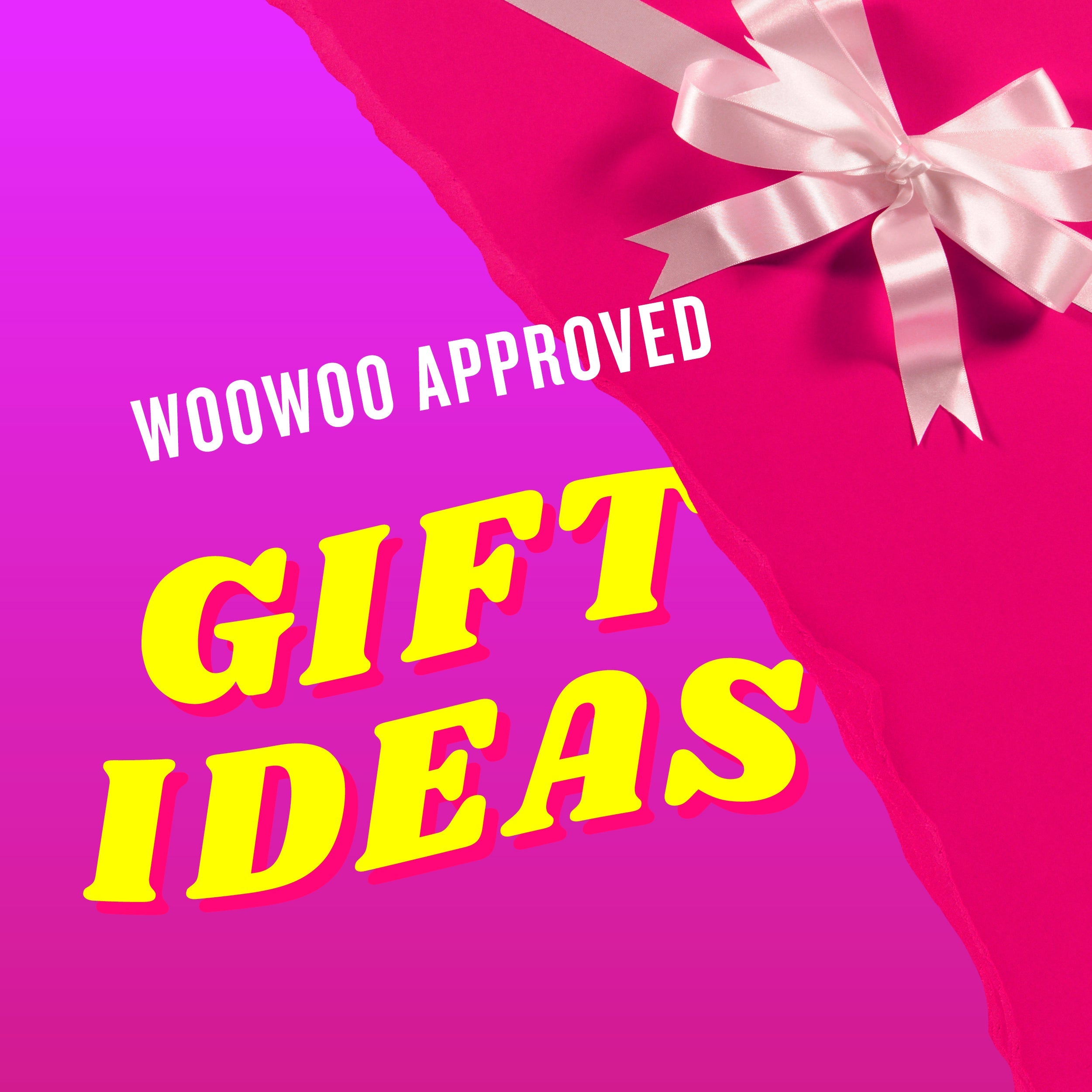 The Ultimate Gift Guide: WooWoo Favourites